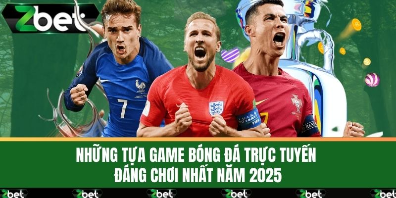 Top Game Bóng Đá Trực Tuyến Hay Nhất 2025 Không Thể Bỏ Lỡ 3 Những Tựa Game Bóng Đá Trực Tuyến Đáng Chơi Nhất Năm 2025
