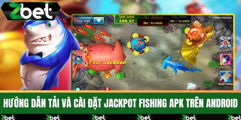 Jackpot Fishing - Casino Slots APK Cho Android - Tải Về 3 Hướng Dẫn Tải Và Cài Đặt Jackpot Fishing APK Trên Android