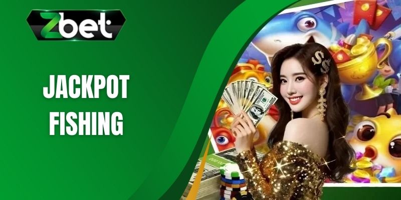 Jackpot Fishing