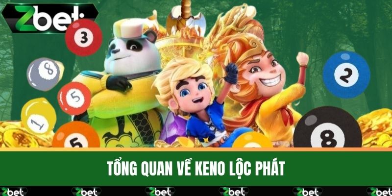 Keno Lộc Phát Sunwin Trò Chơi Xổ Số Hàng Đầu Việt Nam 2 Tổng Quan Về Keno Lộc Phát
